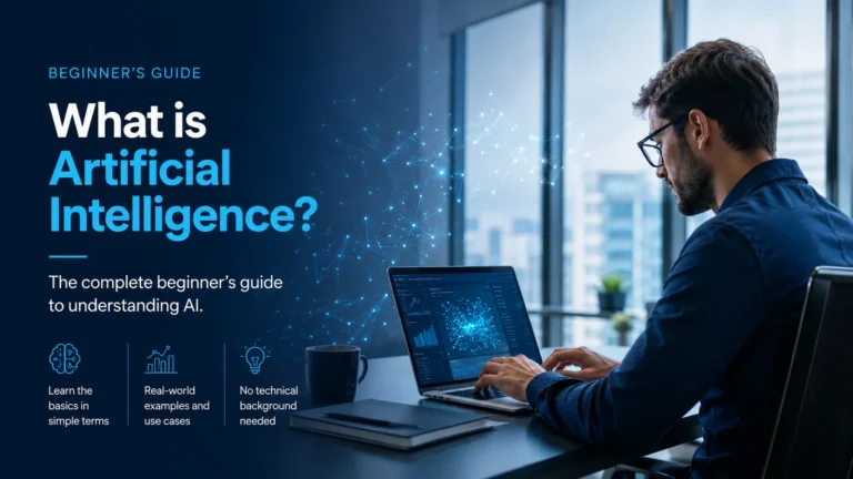 What Is Artificial Intelligence? A Beginner’s Guide